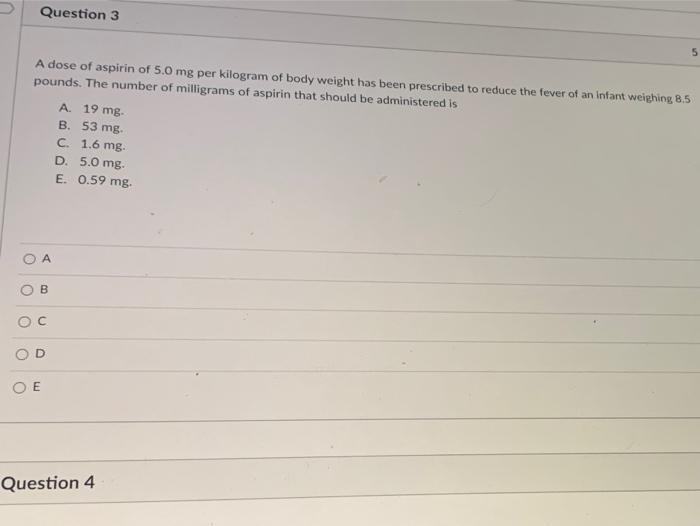 A dose of aspirin of 5.0 mg per kilogram